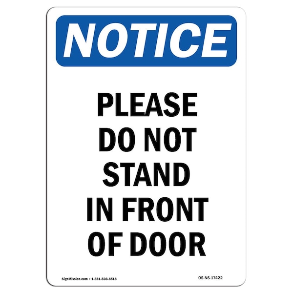 Signmission OSHA Notice, 5" Height, Please Do Not Stand In Front Of Door Sign, 5" X 3.5", Portrait OS-NS-D-35-V-17422 - main